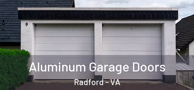  Aluminum Garage Doors Radford - VA