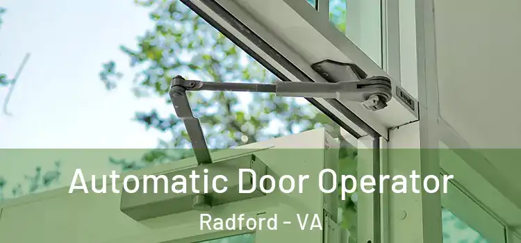 Automatic Door Operator Radford - VA