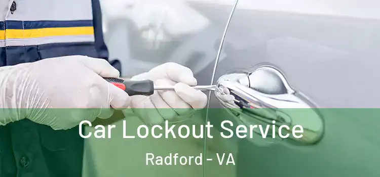 Car Lockout Service Radford - VA