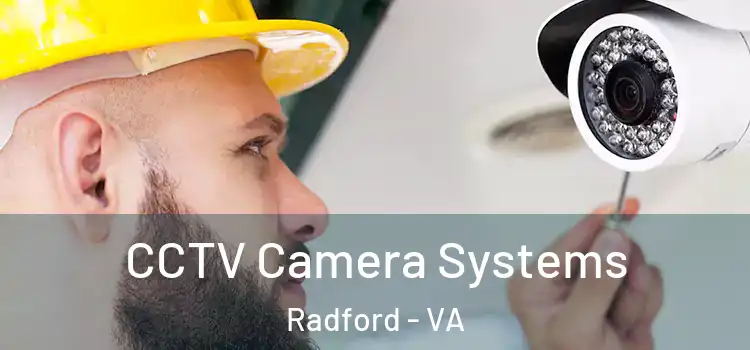  CCTV Camera Systems Radford - VA