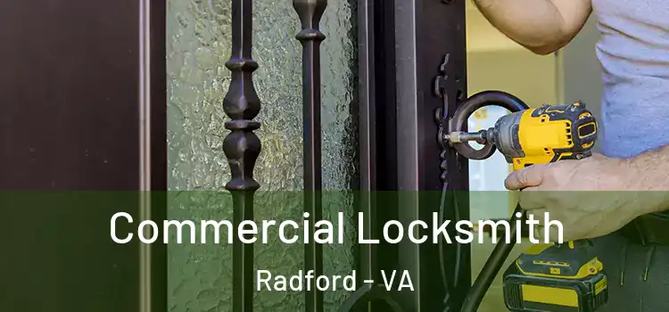  Commercial Locksmith Radford - VA