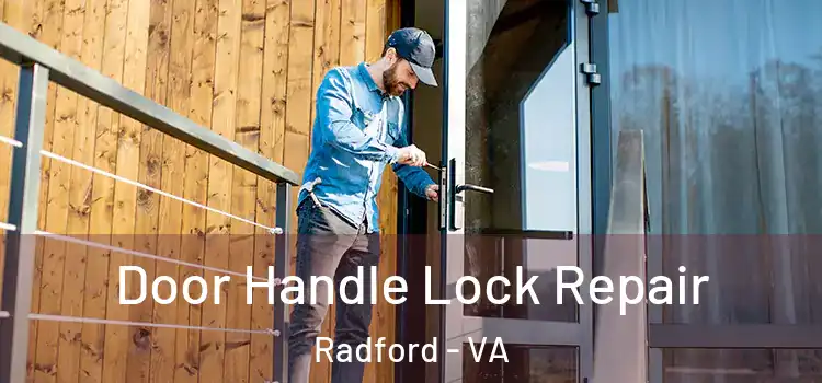 Door Handle Lock Repair Radford - VA