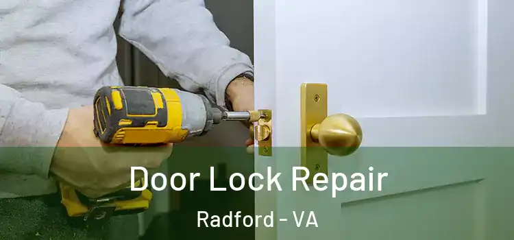 Door Lock Repair Radford - VA