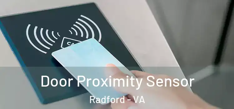  Door Proximity Sensor Radford - VA