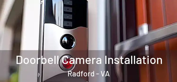  Doorbell Camera Installation Radford - VA