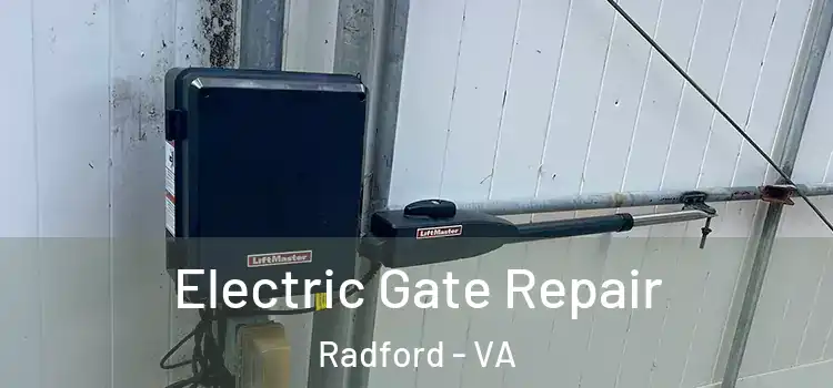 Electric Gate Repair Radford - VA