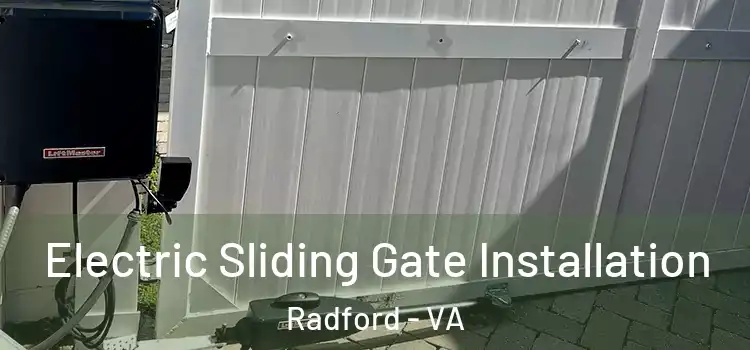 Electric Sliding Gate Installation Radford - VA