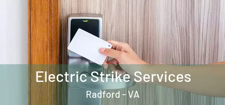  Electric Strike Services Radford - VA