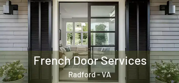 French Door Services Radford - VA
