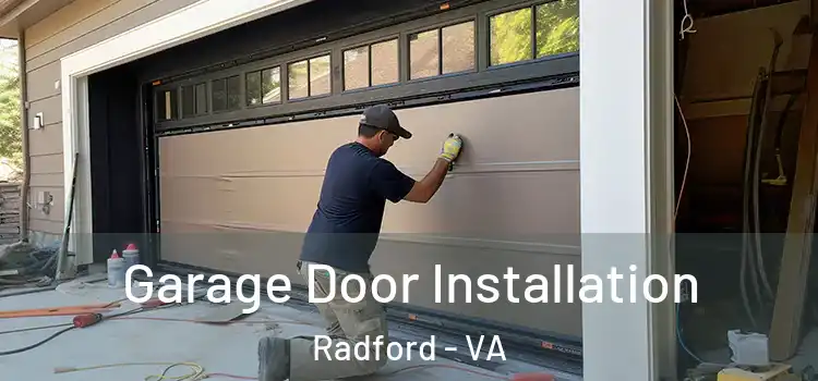  Garage Door Installation Radford - VA