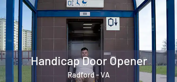 Handicap Door Opener Radford - VA