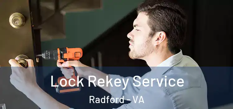 Lock Rekey Service Radford - VA