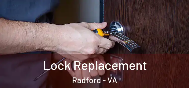 Lock Replacement Radford - VA