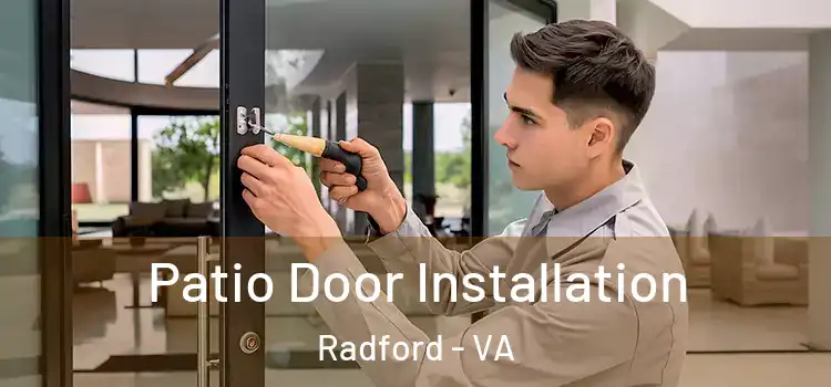  Patio Door Installation Radford - VA