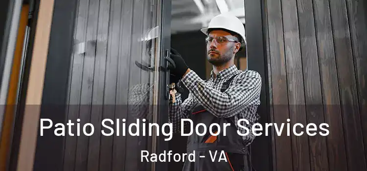 Patio Sliding Door Services Radford - VA