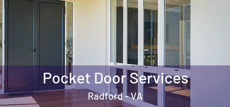 Pocket Door Services Radford - VA