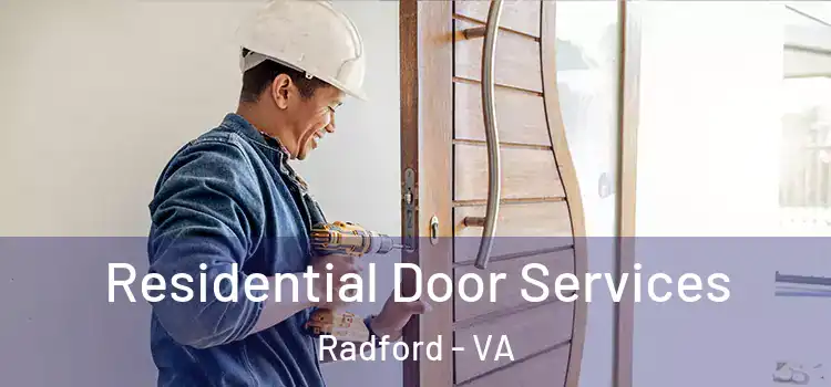 Residential Door Services Radford - VA