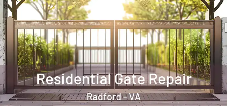  Residential Gate Repair Radford - VA