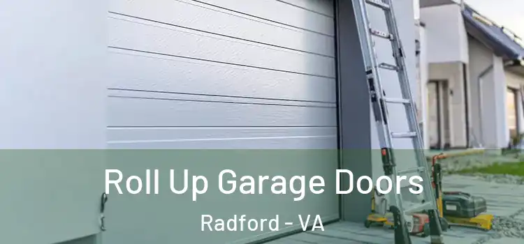  Roll Up Garage Doors Radford - VA