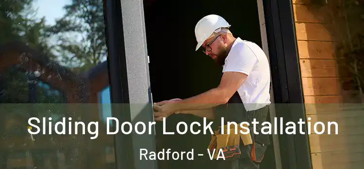 Sliding Door Lock Installation Radford - VA