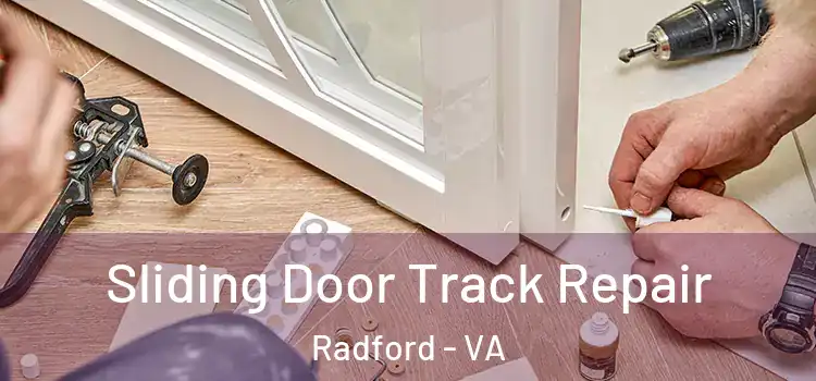  Sliding Door Track Repair Radford - VA