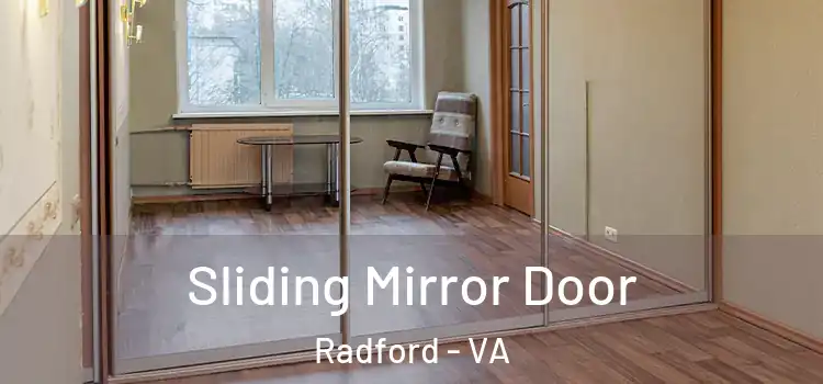  Sliding Mirror Door Radford - VA