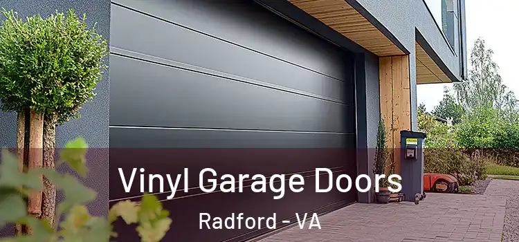  Vinyl Garage Doors Radford - VA